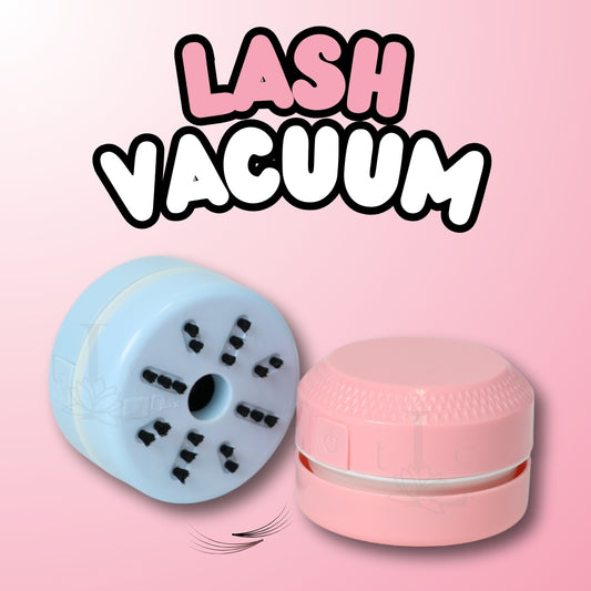 Lash Vacuum